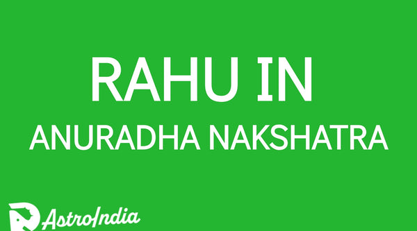 Rahu in Anuradha Nakshatra: The Harmonizer of Relationships and Social Success