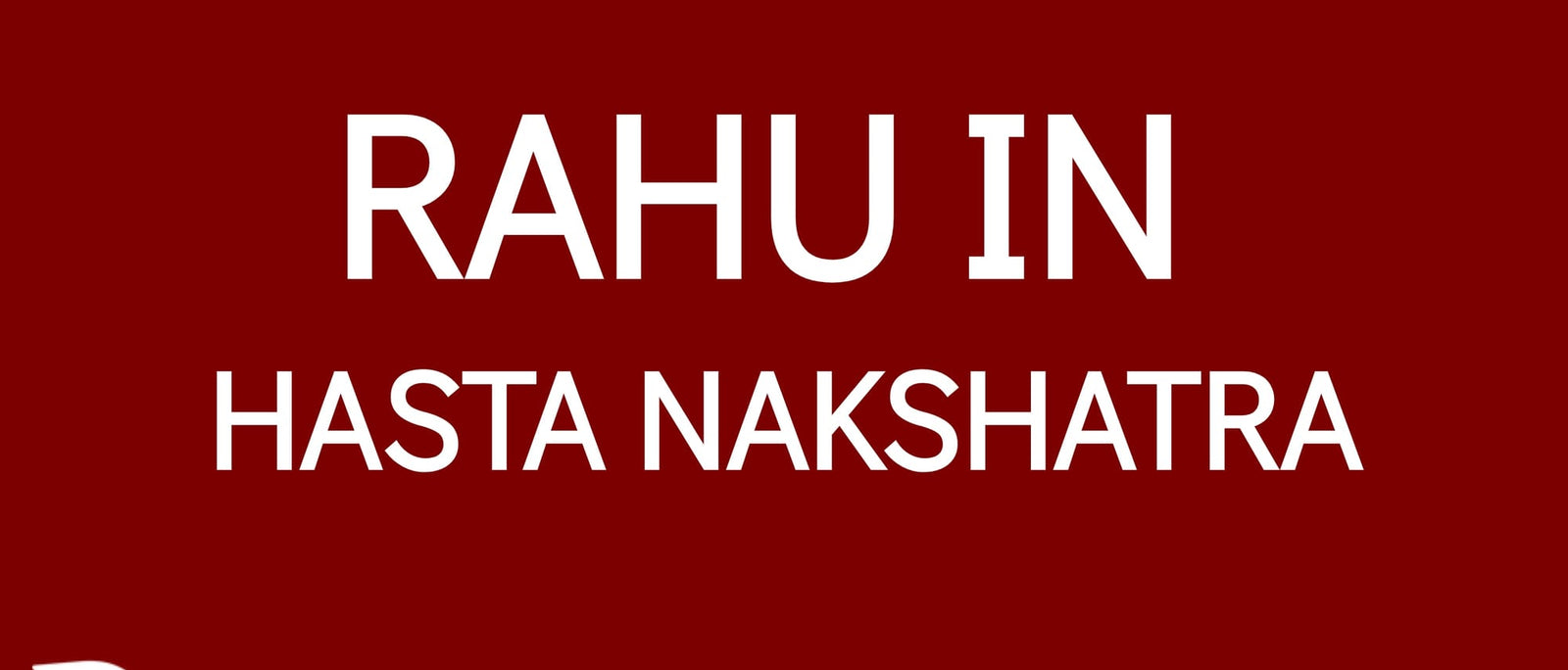 Rahu in Hasta Nakshatra: The Power of Manifestation and Optimism
