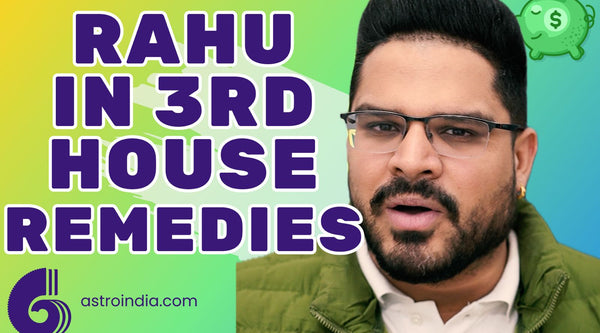 Rahu in 3rd House Remedies: Astrology for Success in Life