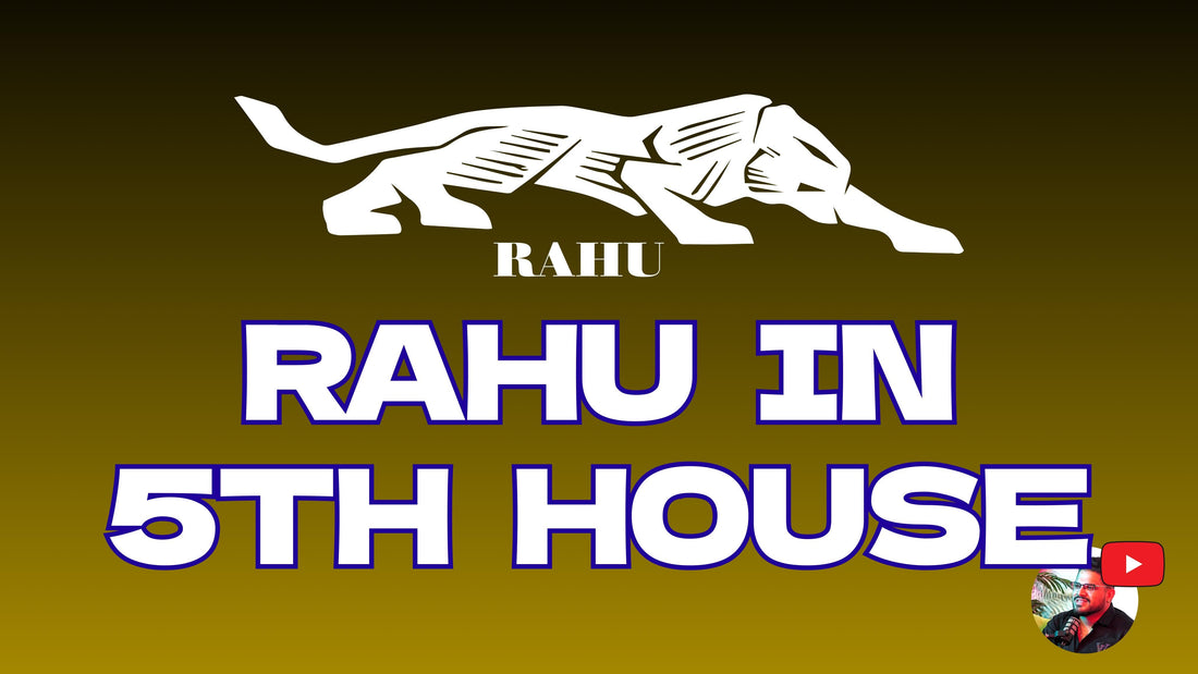 Rahu in 5th House: Effects on Creativity, Love, and Success