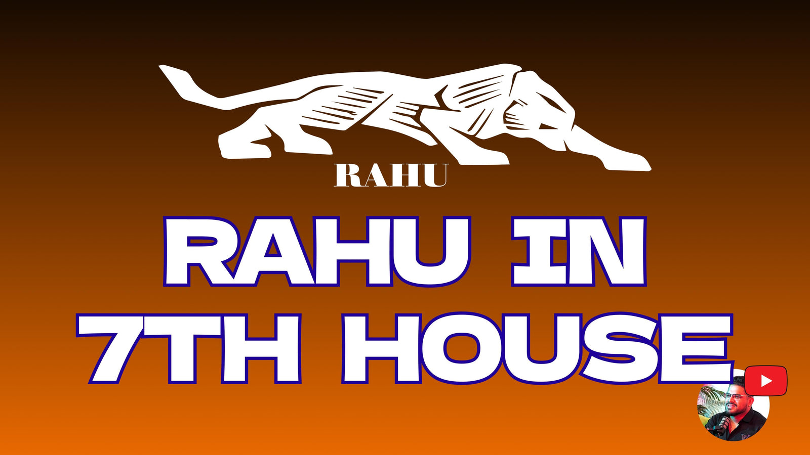 Rahu in 7th House:  Love, Business, and Partnerships