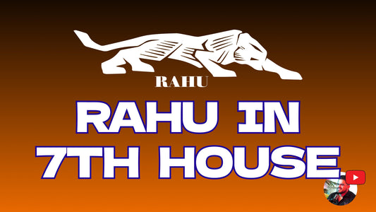 Rahu in 7th House:  Love, Business, and Partnerships