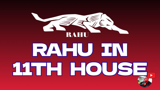 Rahu in 11th House: Wealth, Influence, and Social Success