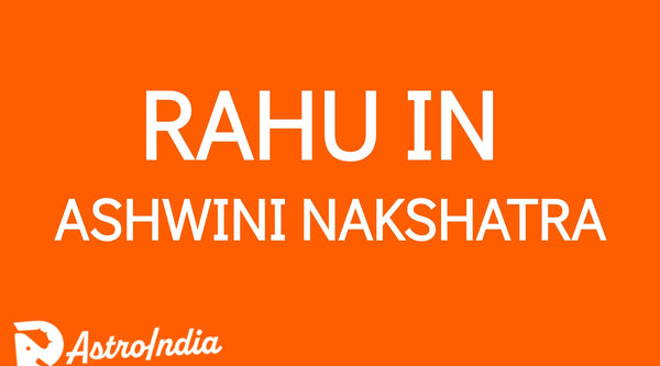 Rahu in Ashwini Nakshatra: Healing Potential and Hidden Dangers