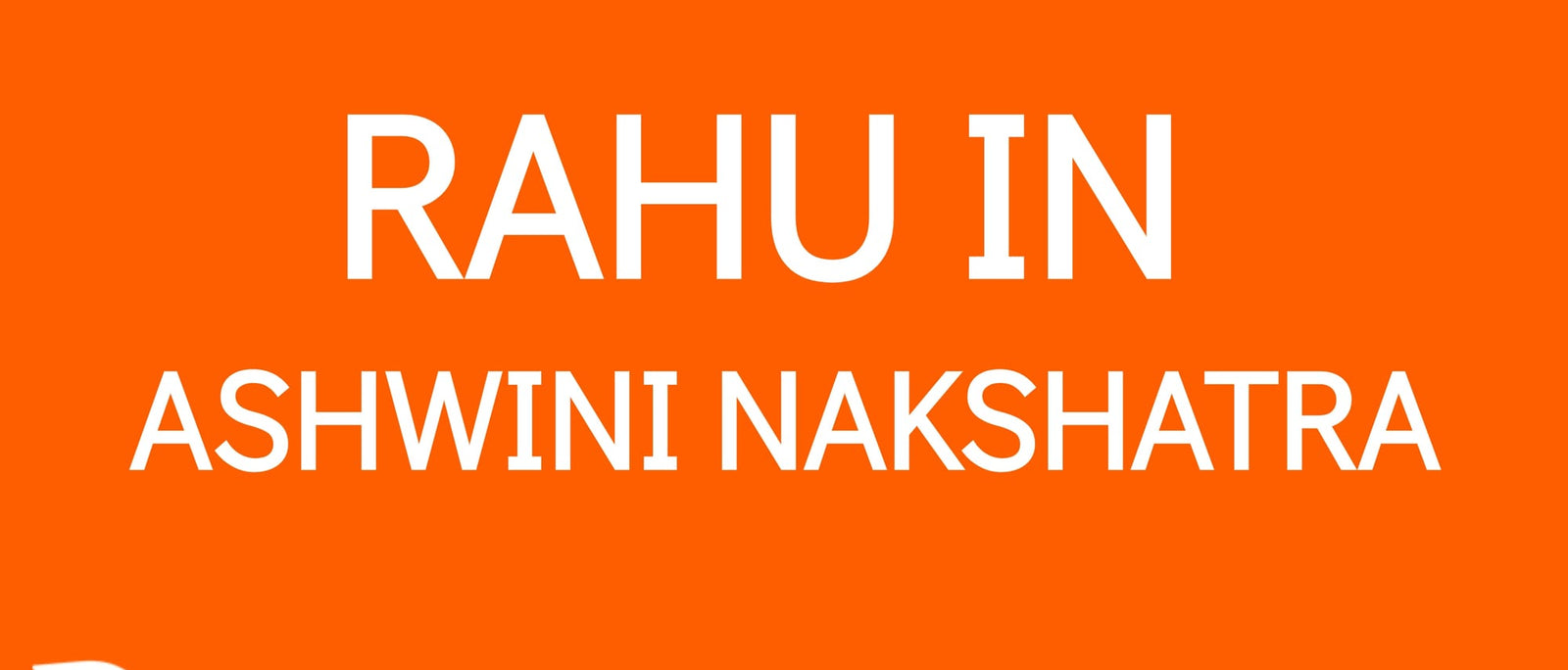 Rahu in Ashwini Nakshatra: Healing Potential and Hidden Dangers