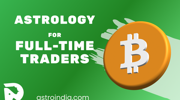 Astrology for Full-Time Traders: A Comprehensive Guide For Crypto, Stocks, Futures and Options Trading