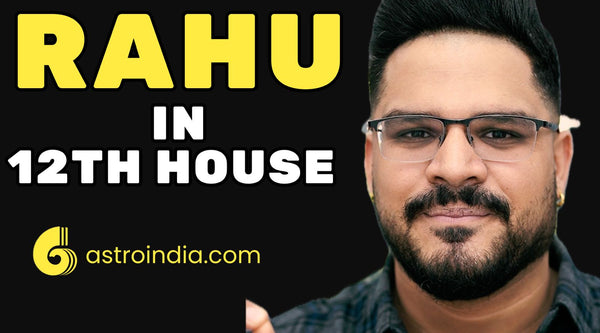 Rahu in 12th House: Bharve Ghar Me Rahu Ka Prabhav