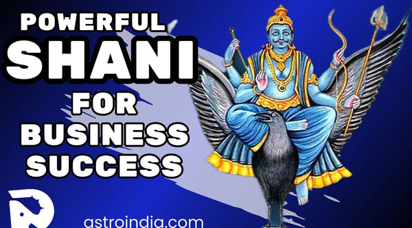 The Role of Shani in the D10 Chart: Pathways to Business Success