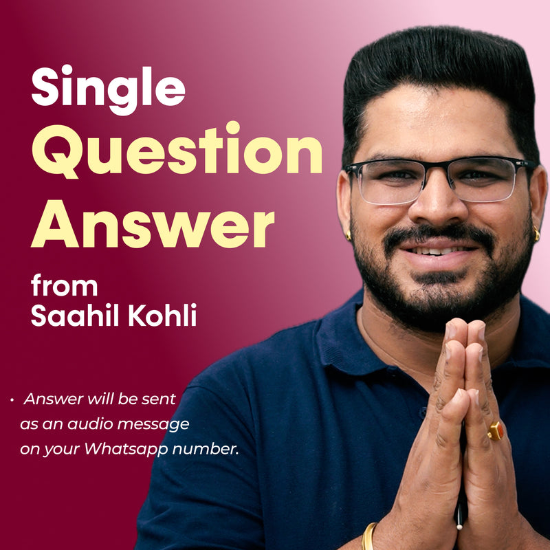 Single Question, Direct Answer from Astrologer Saahil Kohli
